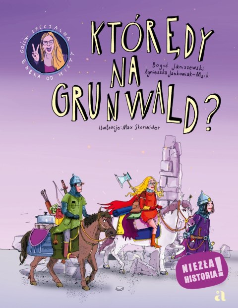 Którędy na Grunwald? Niezła historia!
