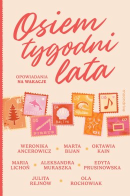 Osiem tygodni lata. Opowiadania na wakacje