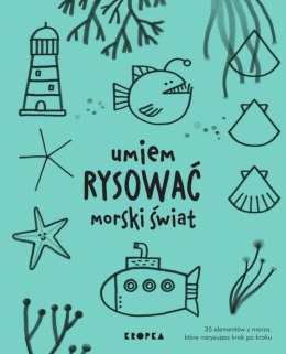 Umiem rysować morski świat. Umiem rysować. 8