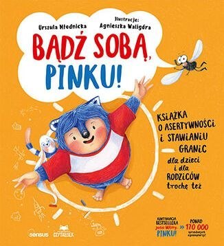 Bądź sobą, Pinku! Książka o asertywności i stawianiu granic dla dzieci i rodziców trochę też wyd. 2026