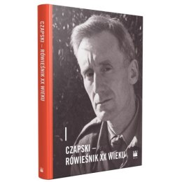Czapski - rówieśnik XX wieku