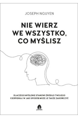 Nie wierz we wszystko co myślisz