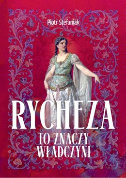 Rycheza, to znaczy władczyni