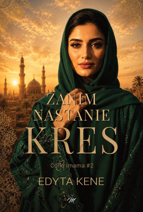 Zanim nastanie kres. Córki imama. Tom 2