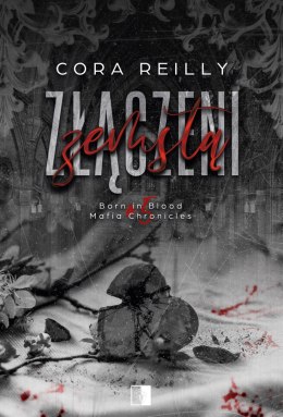 Złączeni zemstą. Born in Blood Mafia Chronicles. Tom 5 wyd. 2