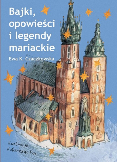 Bajki, opowieści i legendy mariackie
