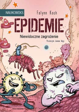 Epidemie. Niewidoczne zagrożenie