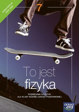 Fizyka TO JEST FIZYKA NEON podręcznik klasa 7 szkoła podstawowa EDYCJA 2026