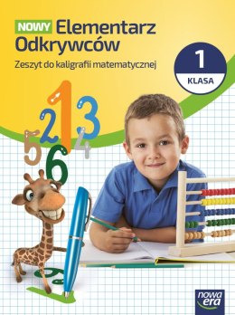 NOWY ELEMENTARZ ODKRYWCÓW Zeszyt ćwiczeń do kaligrafii matematycznej klasa 1 EDYCJA 2026