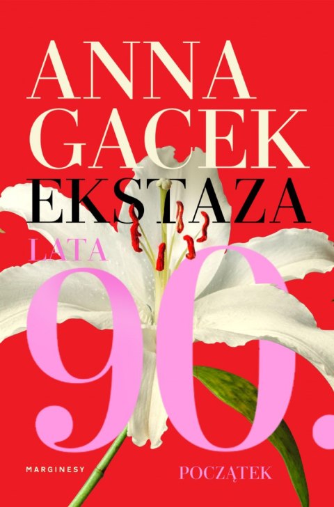 Ekstaza. Lata 90. Początek Ekstaza. Lata 90. Początek