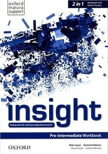 Insight Pre-Intermediate WB with Online Practice PL 2019 Insight Pre-Intermediate WB with Online Practice PL 2019